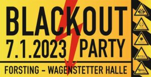 Blackout Party 2023 - Forsting - Wagenstetter Halle - Burschenverein Rettenbach-Pfaffing e.V.