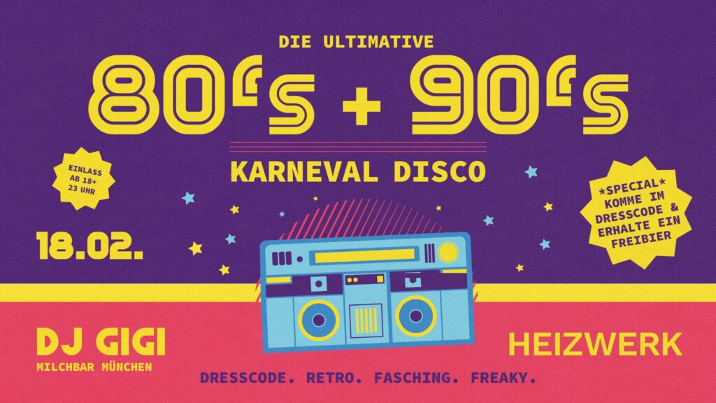 Karneval Disco 80's + 90's Heizwerk Dorfen DJ Gigi Milchbar